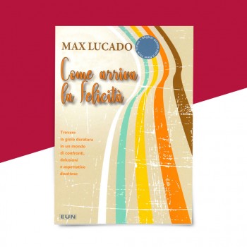 Come arriva la felicità - libricristiani.it